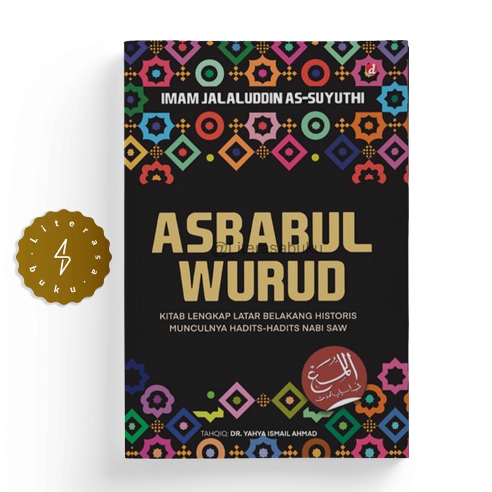 Jual Buku Asbabul Wurud Kitab Lengkap Latar Belakang Historis Munculnya ...