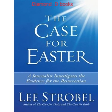Jual BUKU Lee Strobel - The Case for Easter_ A Journalist Investigates ...