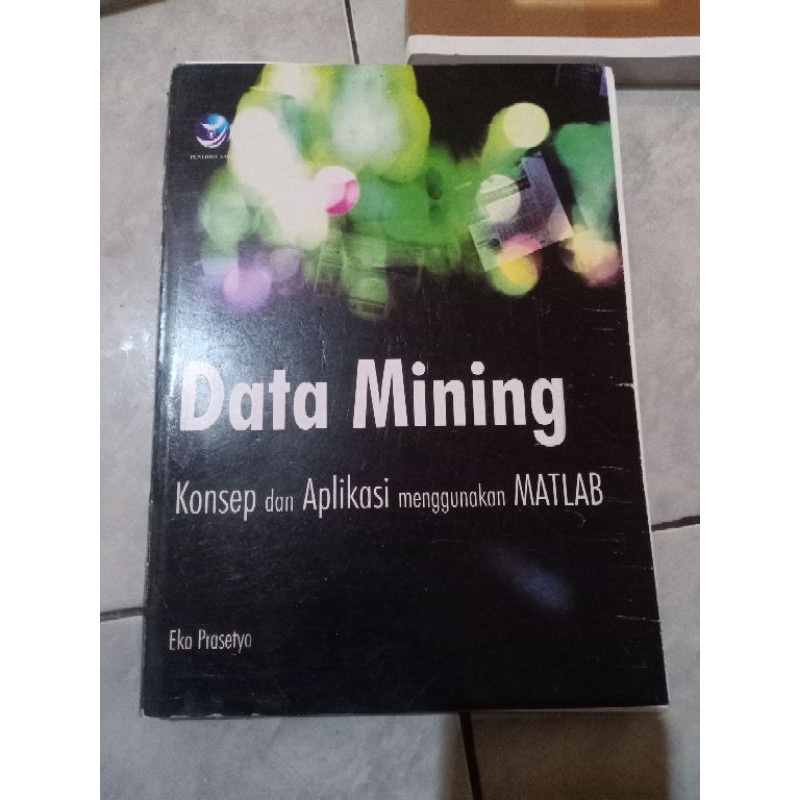 Jual Data Mining Konsep Dan Aplikasi Menggunakan Matlab | Shopee Indonesia