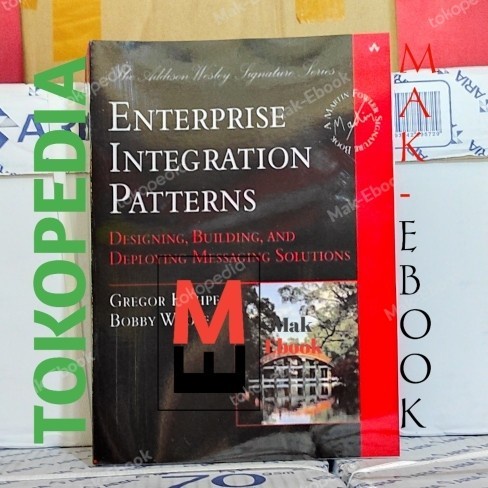 Jual Buku Enterprise Integration Patterns Designing Building And ...