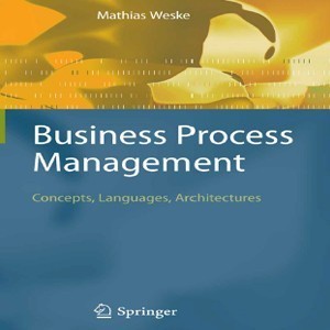 Jual Business Process Management Concepts, Languages, Architectures ...
