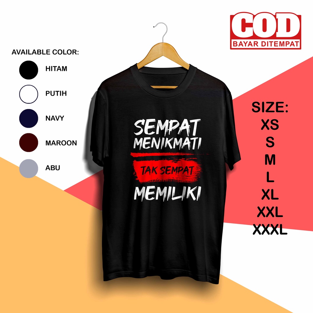Jual KAOS GAMBAR & KATA HUMOR | KAOS NYELENEH | SEMPAT MENIKMATI TAK ...