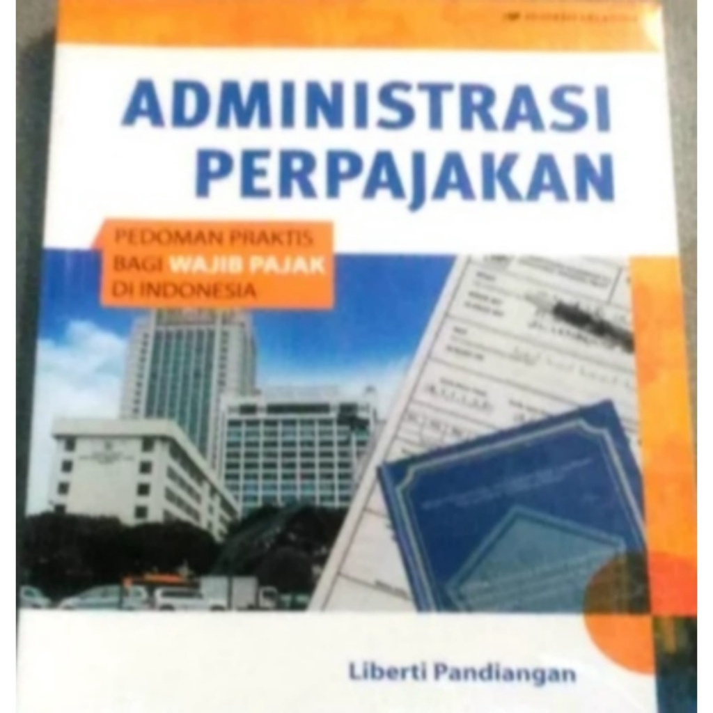 Jual Administrasi Perpajakan Pedoman Praktis Bagi Wajib Pajak Di ...