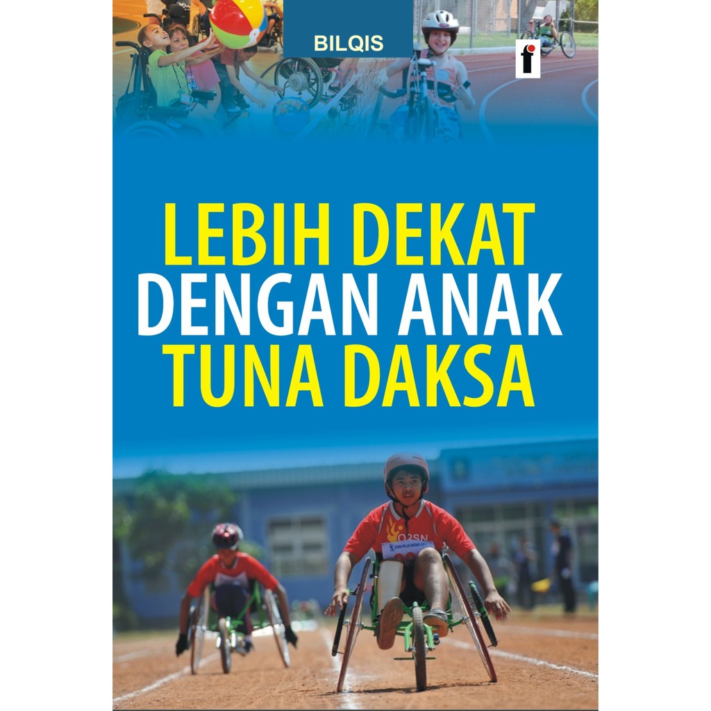 Jual BUKU LEBIH DEKAT DENGAN ANAK TUNA DAKSA | Ready | Shopee Indonesia