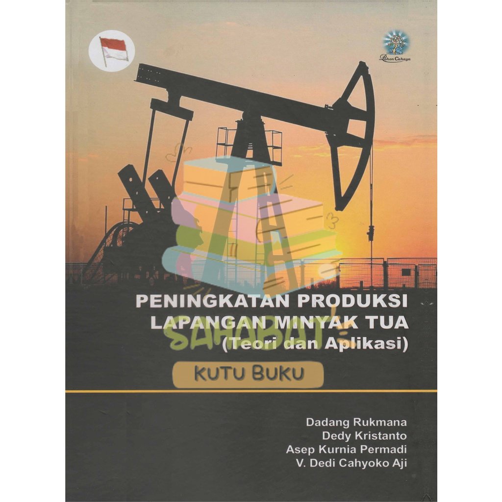 Jual BUKU PENINGKATAN PRODUKSI LAPANGAN MINYAK TUA - DADANG RUKMANA ...