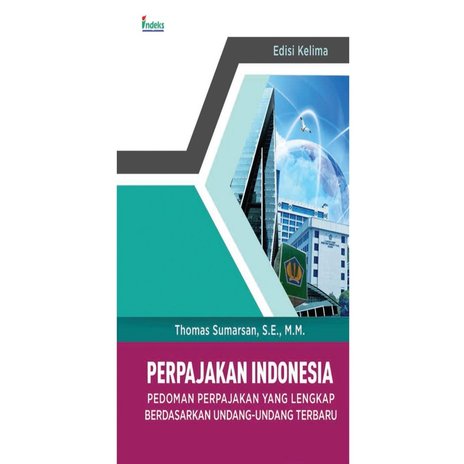 Jual BUKU PERPAJAKAN INDONESIA PEDOMAN PERPAJAKAN YANG LENGKAP | Ready ...