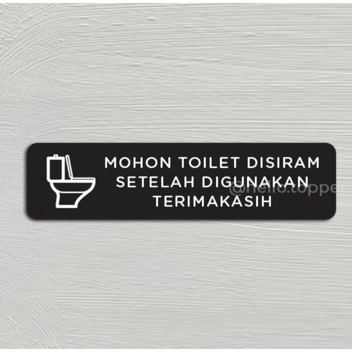 Jual Sign Akrilik Himbauan Siram Toilet Sign Board Printed Akrilik Shopee Indonesia