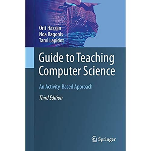 Jual Guide to Teaching Computer Science: An Activity-Based Approach (3e ...
