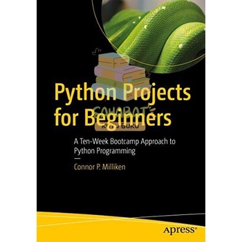 Jual BUKU PYTHON PROJECTS FOR BEGINNERS A TEN-WEEK BOOTCAMP APPROACH TO ...