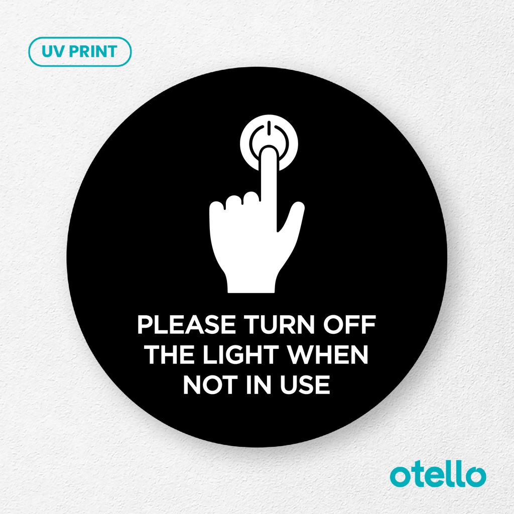 Turn Off The Light When Not In Use
