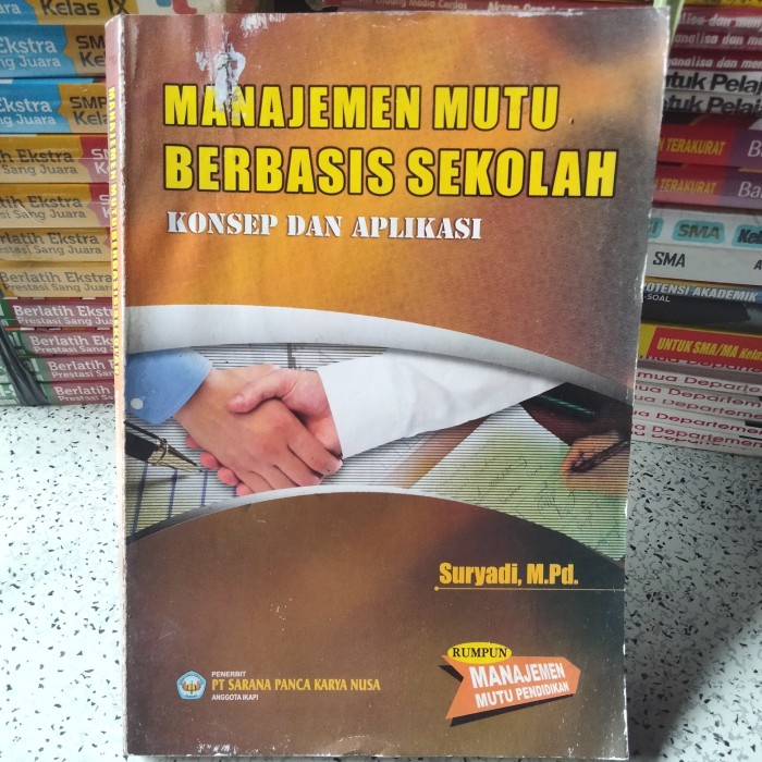 Jual Buku Pendidikan, MANAJEMEN MUTU BERBASIS SEKOLAH Konsep Dan ...