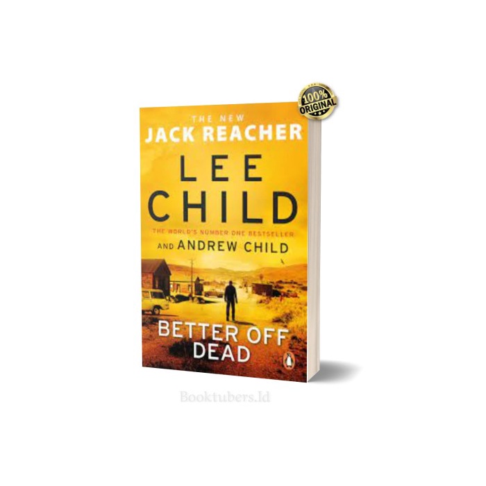 Jual Novel Import Better Off Dead : (Jack Reacher 26) /UK By Lee Child ...