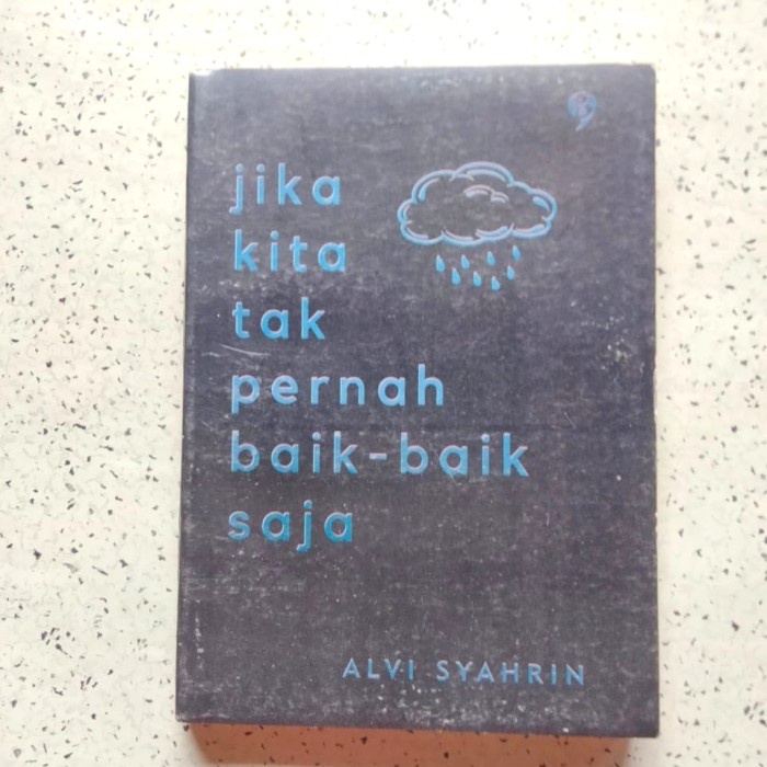 Jual Buku Pengembangan Diri, Jika Kita Tak Pernah Baik - Baik Saja ...