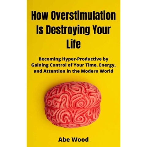 Jual Buku import How Overstimulation Is Destroying Your Life: Becoming
