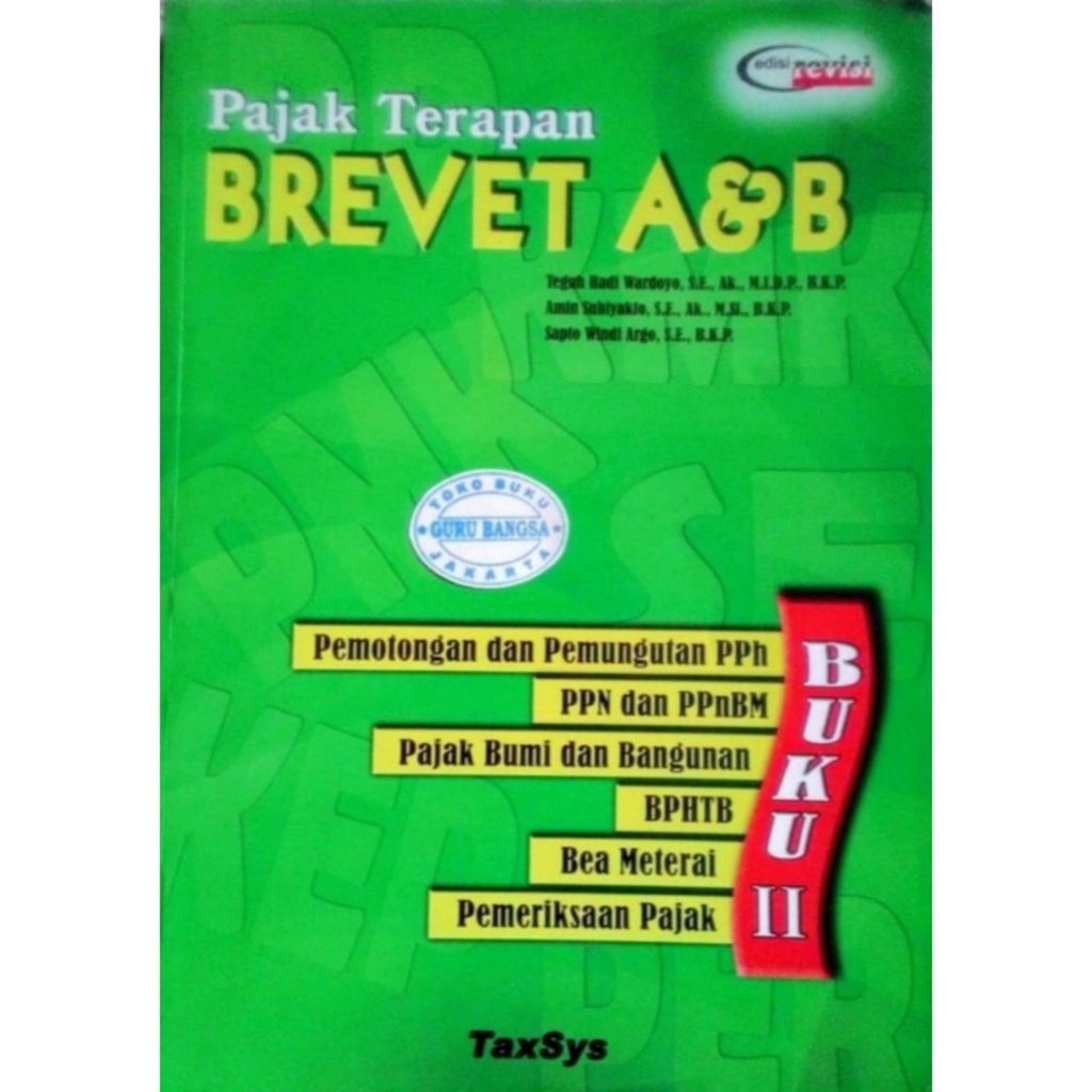 Jual Pajak Terapan Brevet A&B Teguh Hadi Wardoyo Dkk Taxsys | Shopee ...