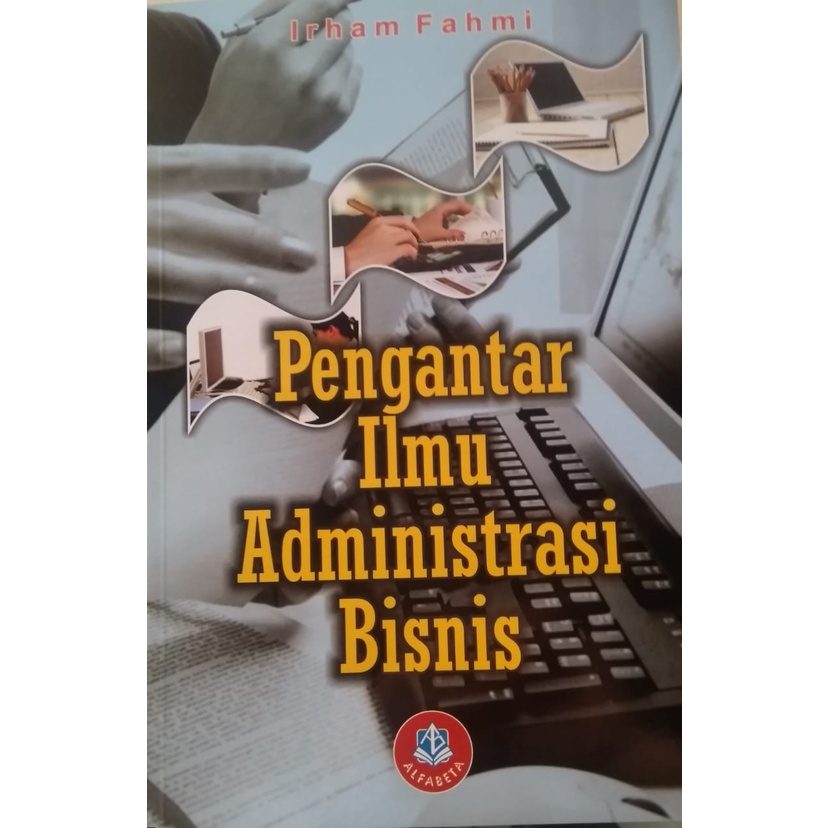 Jual BUKU ORIGINAL Pengantar Ilmu Administrasi Bisnis Edisi Revisi ...