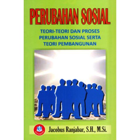 Jual BUKU ORIGINAL Perubahan Sosial, Teori-teori Dan Proses Perubahan ...