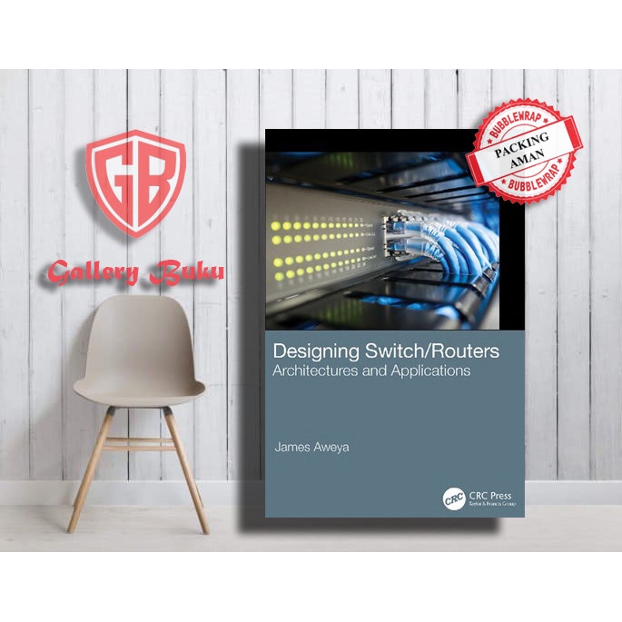 Jual Designing Switch/Routers: Architectures and Applications | Shopee ...