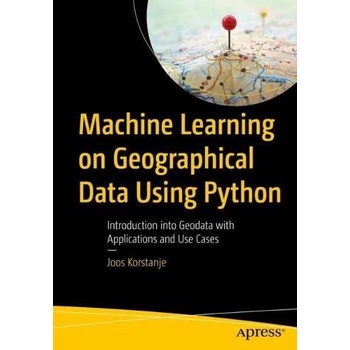 Jual Machine Learning on Geographical Data Using Python by Korstanje ...