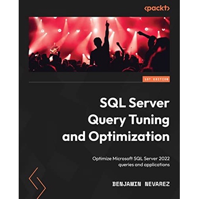 Jual Buku SQL Server Query Tuning and Optimization: Optimize Microsoft ...