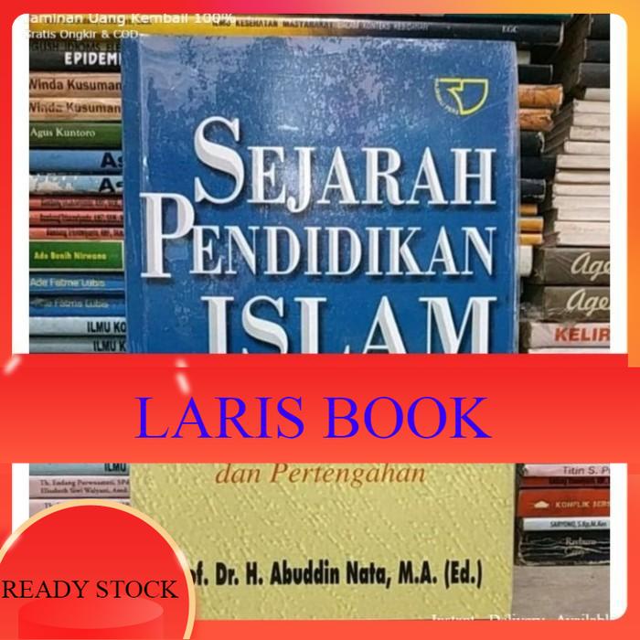 Jual Sejarah Pendidikan Islam By Abuddin Nata | Shopee Indonesia