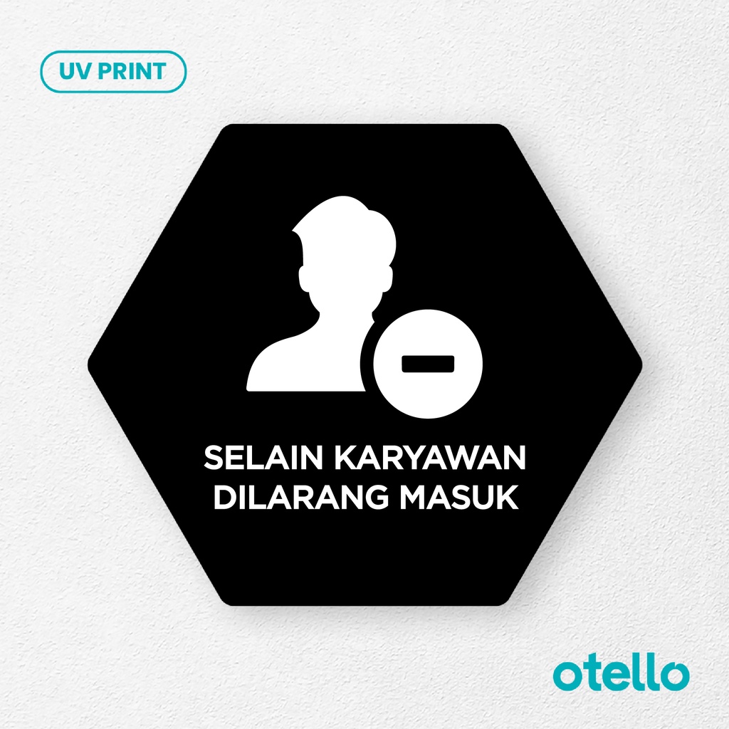 Jual Selain Karyawan Dilarang Masuk Signage Board Akrilik Tempel Dinding Papan Acrylic Sign