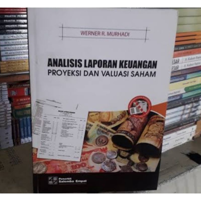 Jual Analisis Laporan Keuangan Proyeksi Dan Valuasi Saham By Werner ...