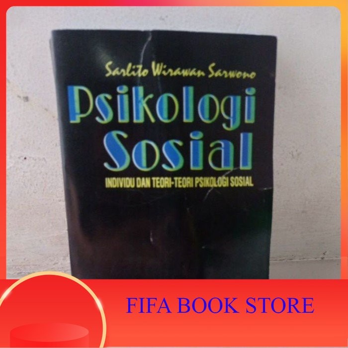 Jual Psikologi Sosial Individi Dan Teori - Teori By Sarlito Wirawan ...