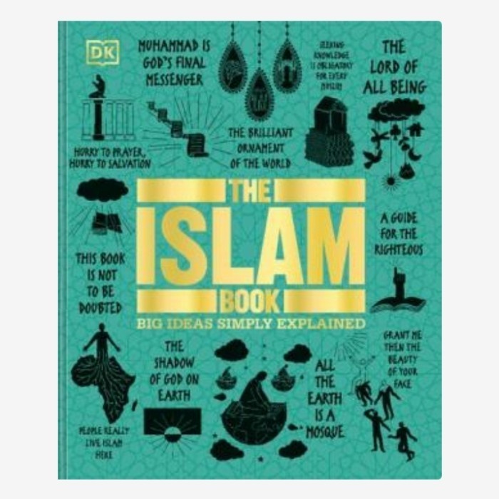Jual Buku The Islam Book: Big Ideas Simply Explained DK, Rageh Omaar ...
