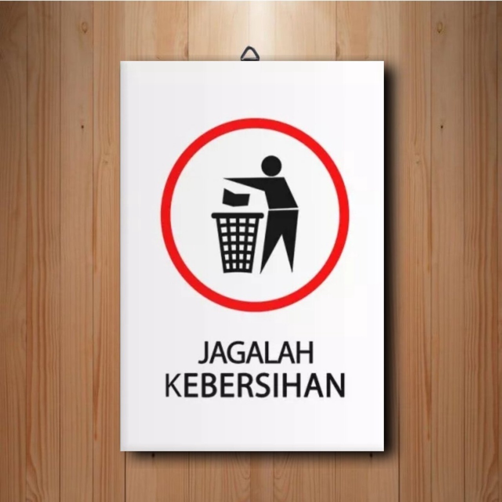 Jual Papan Tanda Jagalah Kebersihan Prohibition Sign Hiasan Dinding Shopee Indonesia