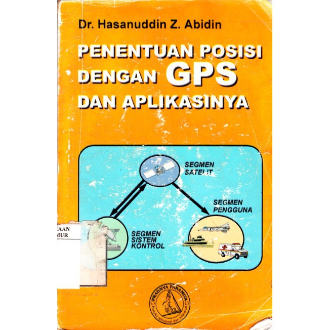 Jual Buku Penentuan Posisi Dengan GPS Dan Aplikasinya | Shopee Indonesia