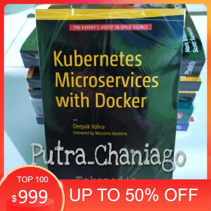 Jual BUKU Kubernetes Microservices with Docker by Deepak Vohra | Shopee ...