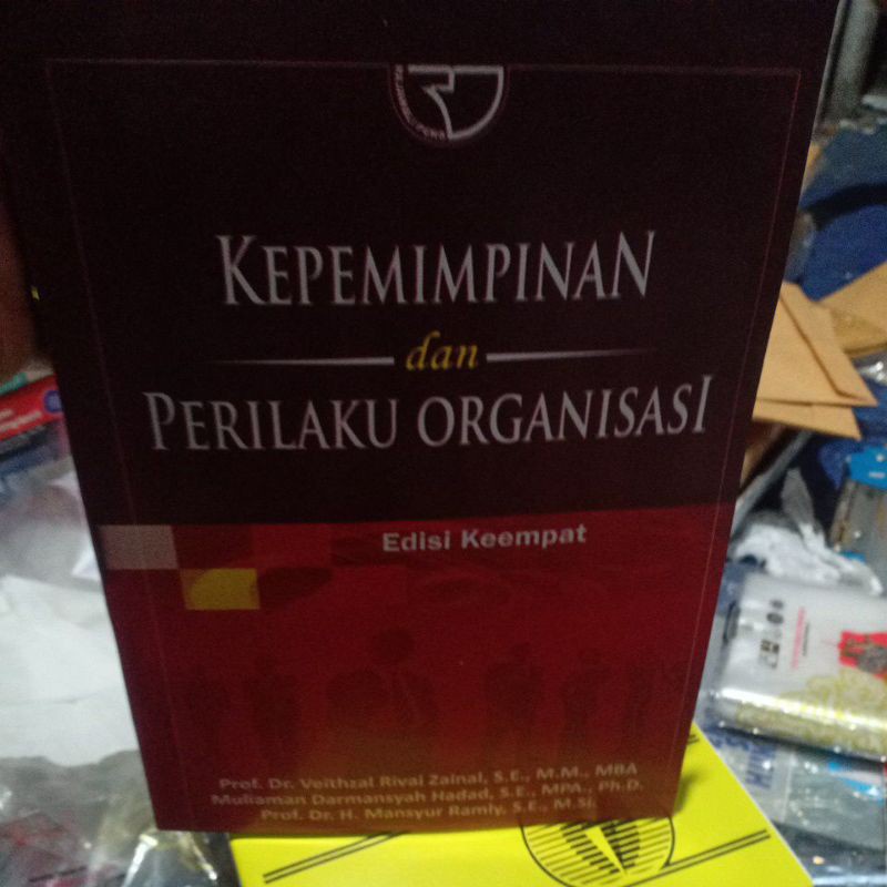 Jual Kepemimpinan Dan Perilaku Organisasi Edisi Keempat Veithzal Rivai ...