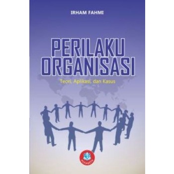 Jual BUKU ORIGINAL Perilaku Organisasi, Teori. Aplikasi, Dan Kasus ...