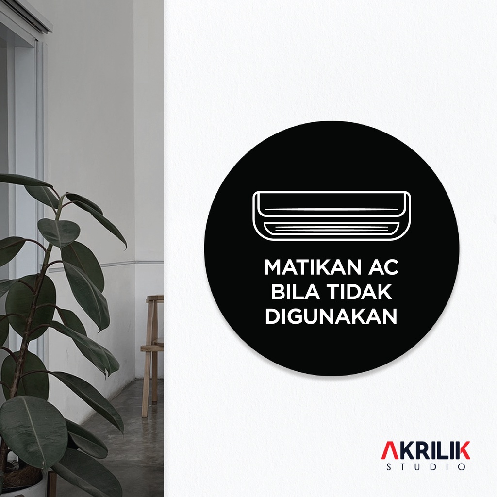Jual Sign Board Akrilik Matikan AC Bila Tidak Digunakan Papan Acrylic ...