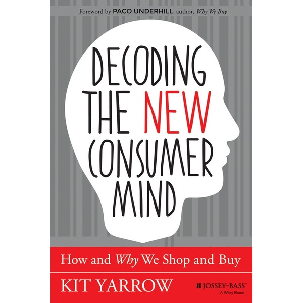 Jual Buku Decoding the New Consumer Mind _ how and why we shop and buy ...