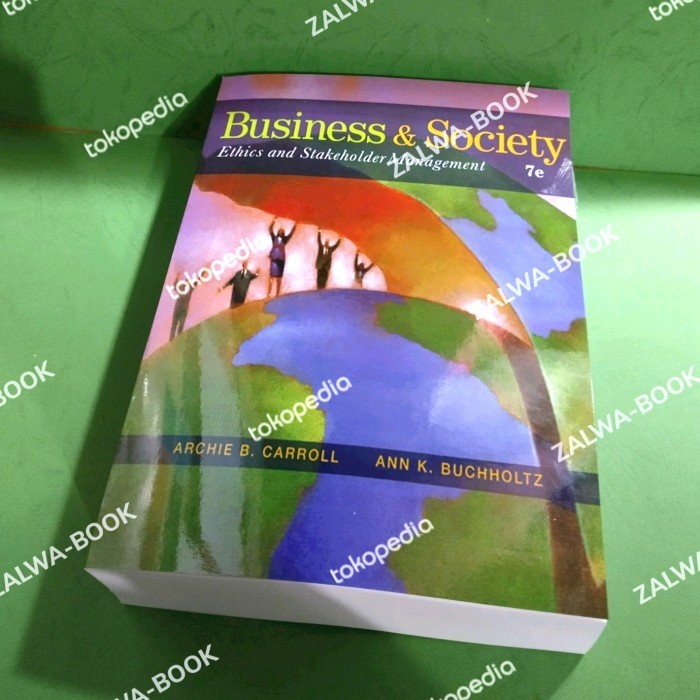 Jual Buku Business And Society: Ethics And Stakeholder Management ...