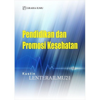 Jual Buku Pendidikan Dan Promosi Kesehatan - Kustin | Shopee Indonesia