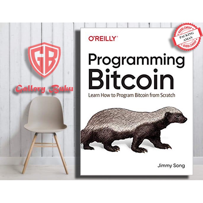 Jual Programming Bitcoin: Learn How to Program Bitcoin from