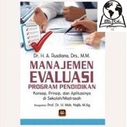 Jual MANAJEMEN EVALUASI PROGRAM PENDIDIKAN Konsep Prinsip Dan ...