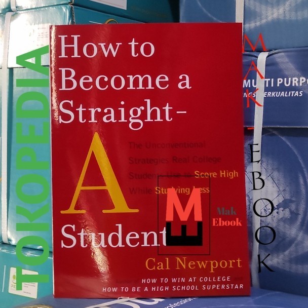 Jual Buku how to a straight student A Student by Cal Newport Shopee Indonesia