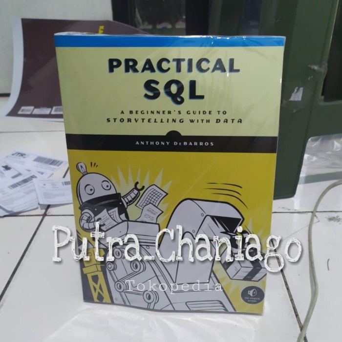 Jual Buku Practical SQL a Beginners Guide To Storytelling with Data ...