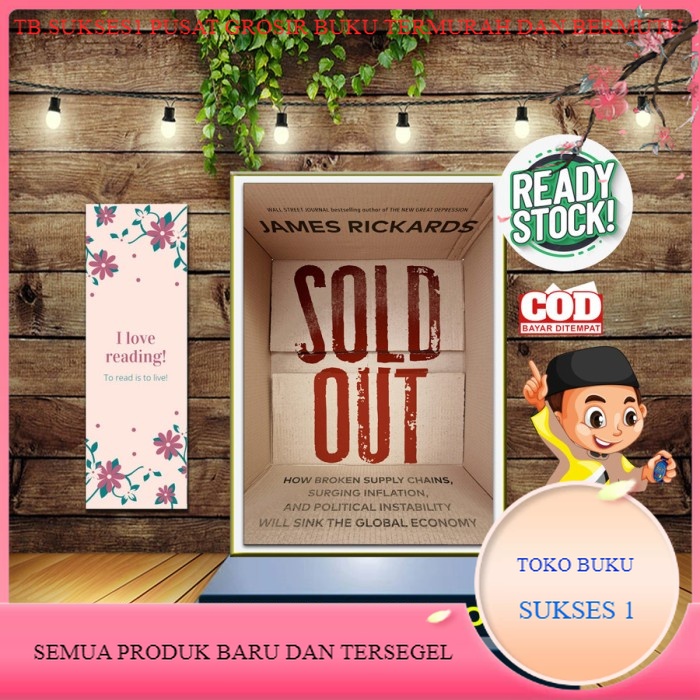 Jual Buku Sold Out: How Broken Supply Chains by James Rickards | Shopee