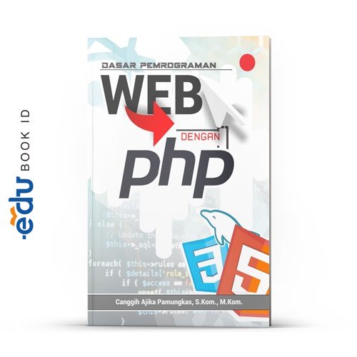 Jual Buku Dasar Pemrograman Web Dengan Php Penerbit Deepublish