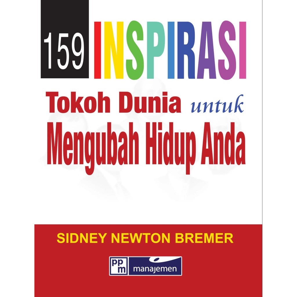 Jual BUKU 159 INSPIRASI TOKOH DUNIA UNTUK MENGUBAH HIDUP ANDA | Ready ...