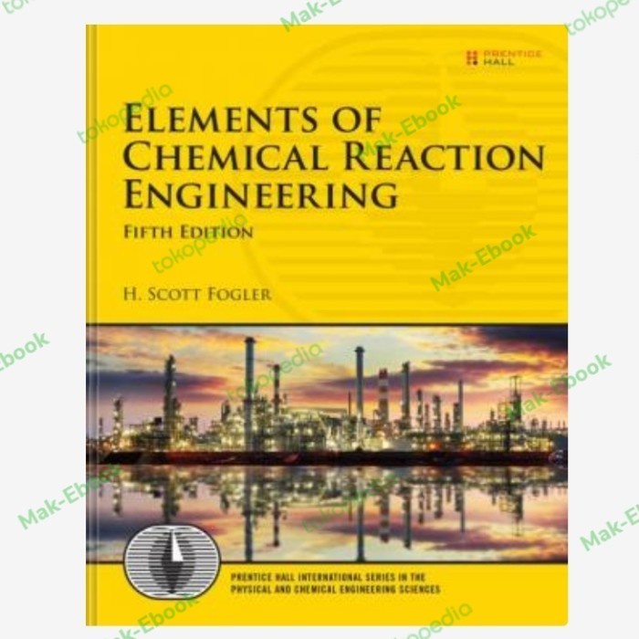 Jual Buku Elements Of Chemical Reaction Engineering (5th Edition ...