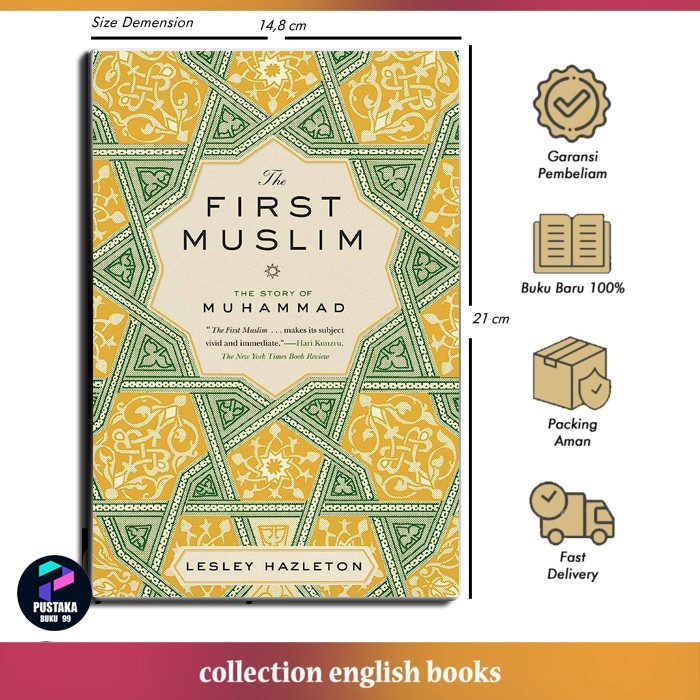 Jual THE FIRST MUSLIM THE STORY OF MUHAMMAD LESLEY HAZLETON - bahtera ...