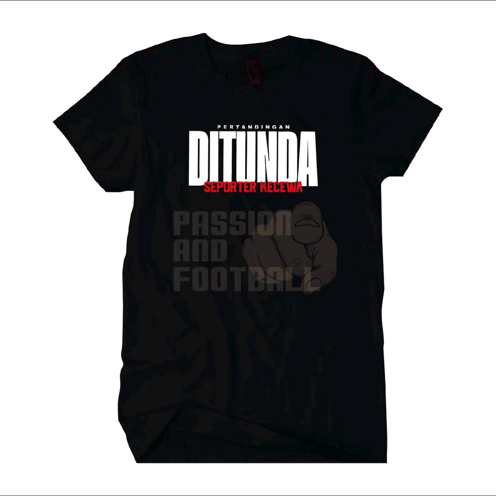 Jual T-SHIRT PERTANDINGAN DITUNDA SEPORTER KECEWA ( SABLON DTF ...