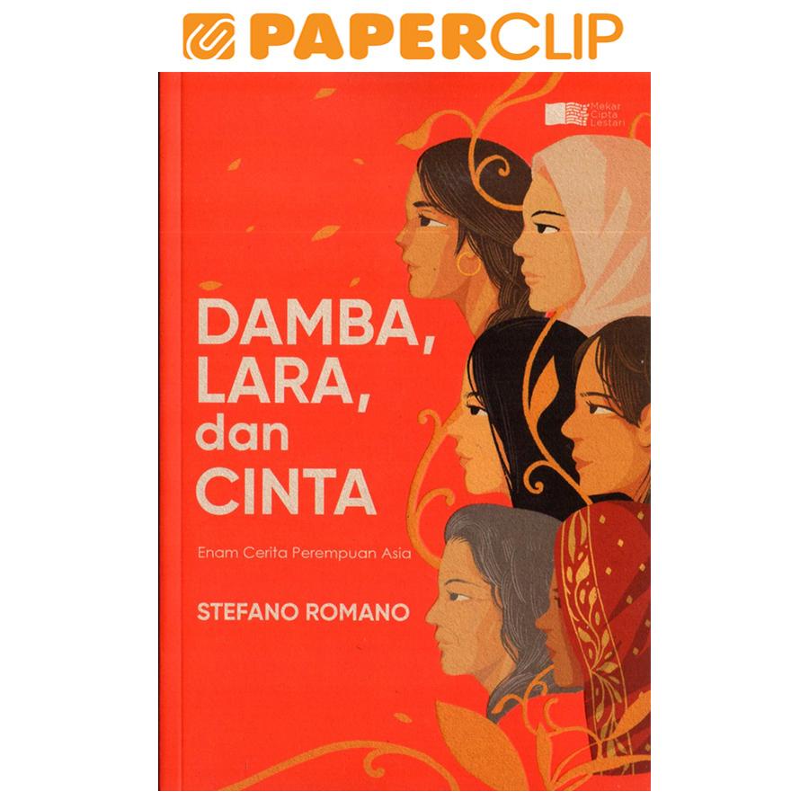 Jual Damba Lara Dan Cinta Enam Cerita Perempuan Asia Shopee Indonesia 