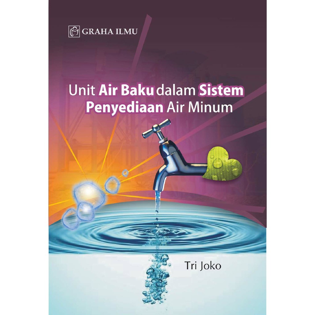 Jual Buku Unit Air Baku Dalam Sistem Penyediaan Air Minum - Tri Joko ...